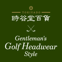 時谷堂百貨 × Gentleman's Golf Headwear Style